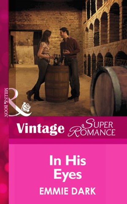In His Eyes (Going Back, Book 38) (Mills & Boon Vintage Superromance), Emmie Dark - Ebook - 9781472027283