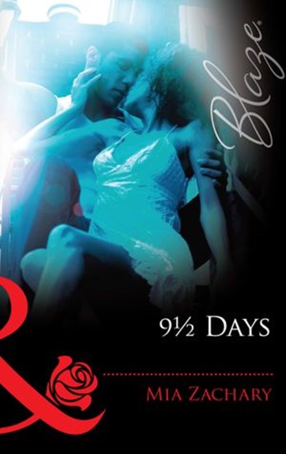 9½ Days (Mills & Boon Blaze), Mia Zachary - Ebook - 9781472028327