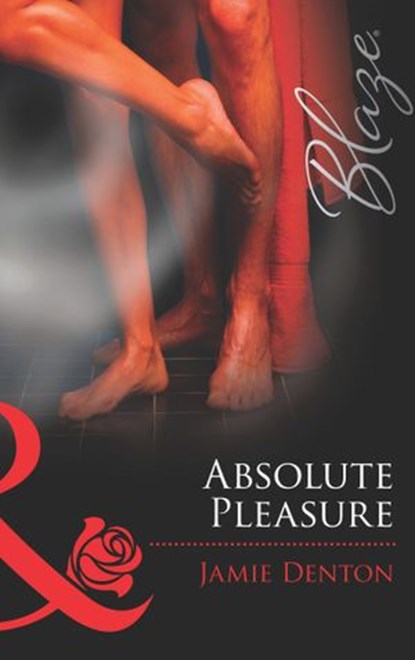 Absolute Pleasure (Mills & Boon Blaze), Jamie Denton - Ebook - 9781472028389