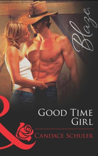 Good Time Girl (Mills & Boon Blaze), Candace Schuler - Ebook - 9781472028747