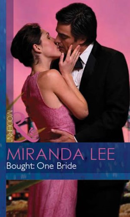 Bought: One Bride (Mills & Boon Modern) (Wives Wanted, Book 1), Miranda Lee - Ebook - 9781472030504
