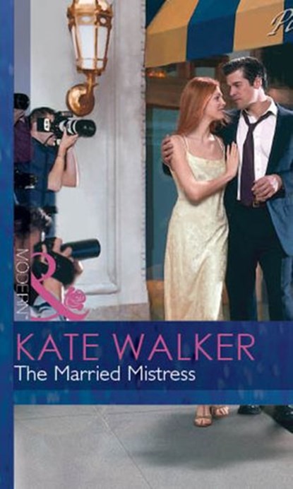The Married Mistress (Blackmail Brides, Book 4) (Mills & Boon Modern), Kate Walker - Ebook - 9781472031778