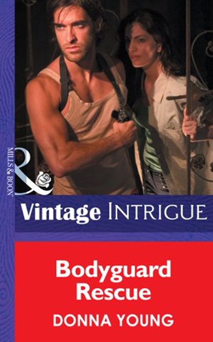 Bodyguard Rescue (Mills & Boon Intrigue), Donna Young - Ebook - 9781472033079