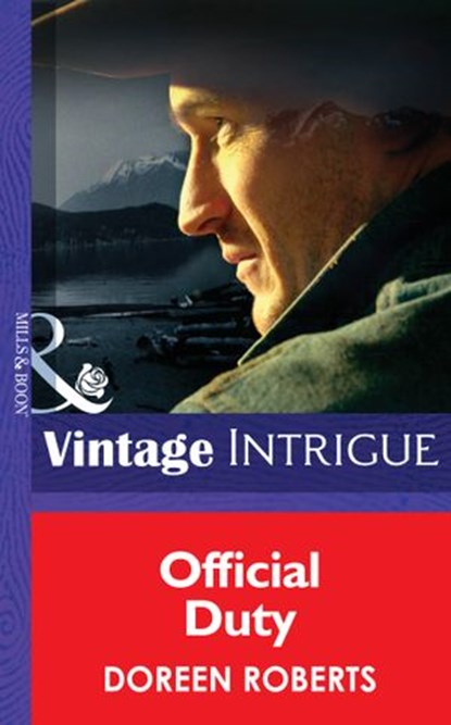 Official Duty (Cowboy Cops, Book 3) (Mills & Boon Intrigue), Doreen Roberts - Ebook - 9781472033994