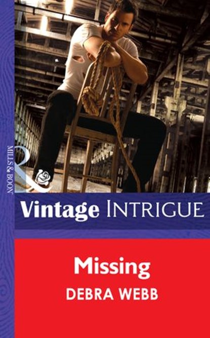 Missing (Colby Agency: The New Equalizers, Book 1) (Mills & Boon Intrigue), Debra Webb - Ebook - 9781472035912