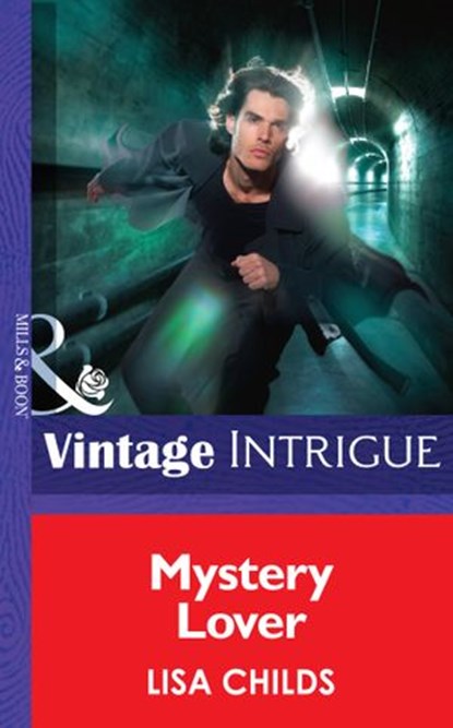 Mystery Lover (Mills & Boon Intrigue) (Shivers, Book 7), Lisa Childs - Ebook - 9781472035967