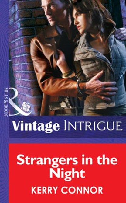 Strangers in the Night (Thriller, Book 4) (Mills & Boon Intrigue), Kerry Connor - Ebook - 9781472036230