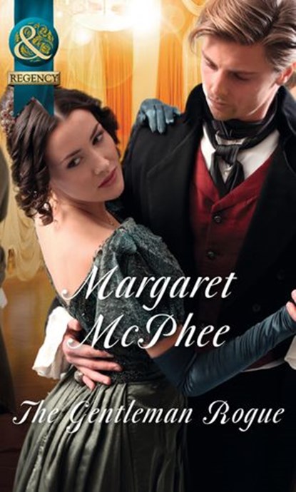 The Gentleman Rogue (Gentlemen of Disrepute) (Mills & Boon Historical), Margaret McPhee - Ebook - 9781472044174