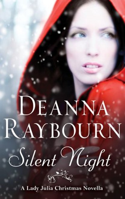 Silent Night: A Lady Julia Christmas Novella (A Lady Julia Grey Novel, Book 6), Deanna Raybourn - Ebook - 9781472046246