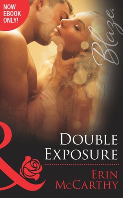Double Exposure (Mills & Boon Blaze) (From Every Angle, Book 1), Erin McCarthy - Ebook - 9781472047175