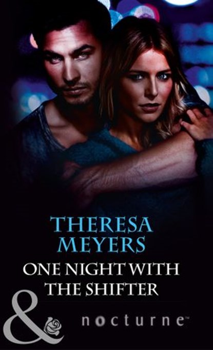 One Night with the Shifter (Mills & Boon Nocturne), Theresa Meyers - Ebook - 9781472050687