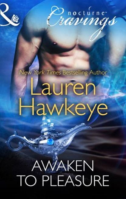 Awaken to Pleasure (Mills & Boon Nocturne Cravings), Lauren Hawkeye - Ebook - 9781472051271