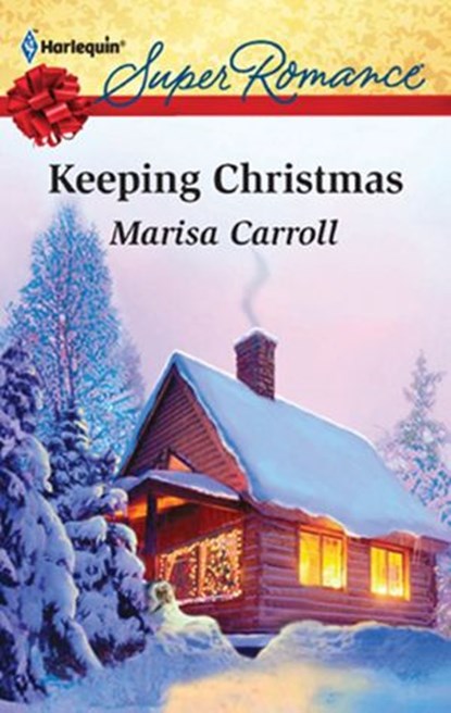 Keeping Christmas, Marisa Carroll - Ebook - 9781472051677