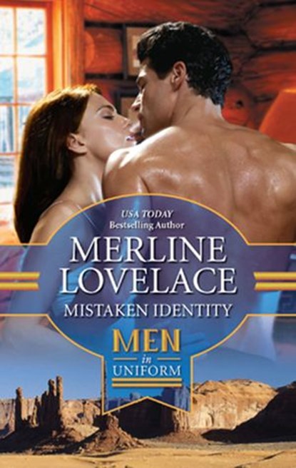 Mistaken Identity (Men of the Bar H, Book 2), Merline Lovelace - Ebook - 9781472051790