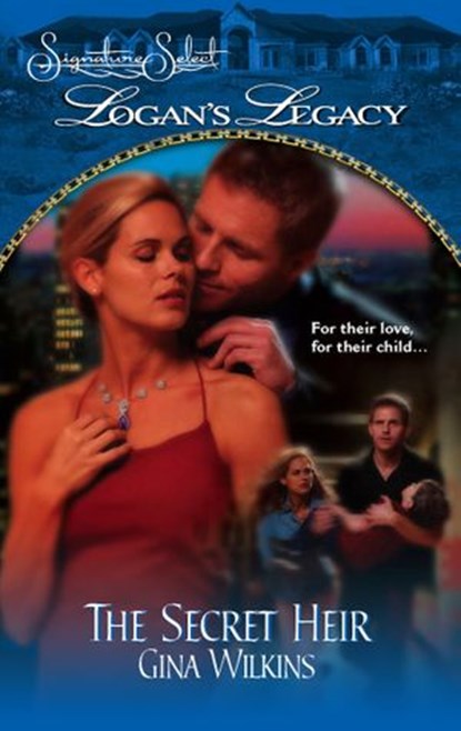 The Secret Heir (Logan's Legacy, Book 15), Gina Wilkins - Ebook - 9781472053015