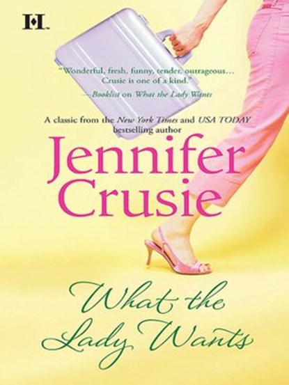 What the Lady Wants, Jennifer Crusie - Ebook - 9781472053954