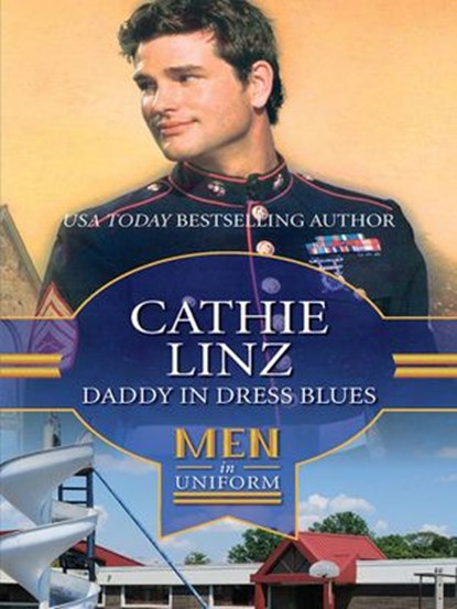 Daddy In Dress Blues (Men of Honor, Book 1), Cathie Linz - Ebook - 9781472054227