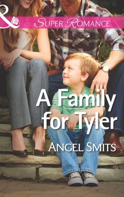 A Family for Tyler (Mills & Boon Superromance) (A Chair at the Hawkins Table, Book 1), Angel Smits - Ebook - 9781472055286