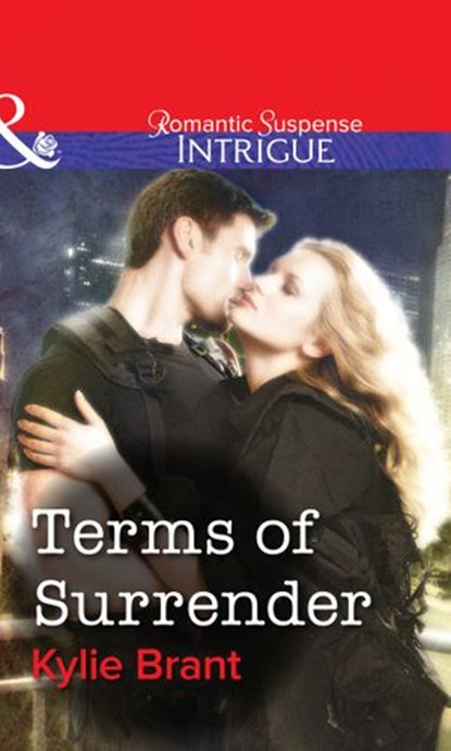 Terms Of Surrender (Mills & Boon Intrigue), Kylie Brant - Ebook - 9781472057600