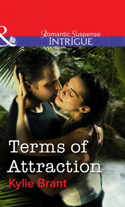 Terms Of Attraction (Mills & Boon Intrigue), Kylie Brant - Ebook - 9781472057723