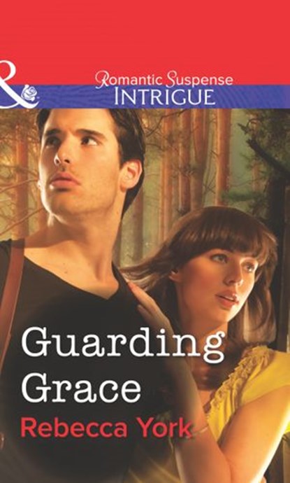 Guarding Grace (Mills & Boon Intrigue), Rebecca York - Ebook - 9781472058348