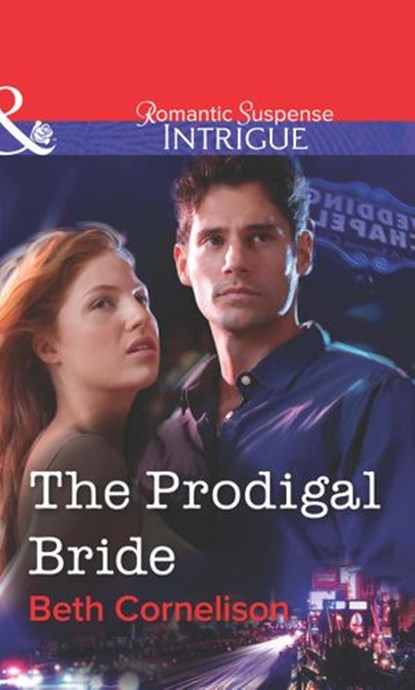 The Prodigal Bride (Mills & Boon Intrigue), Beth Cornelison - Ebook - 9781472058416