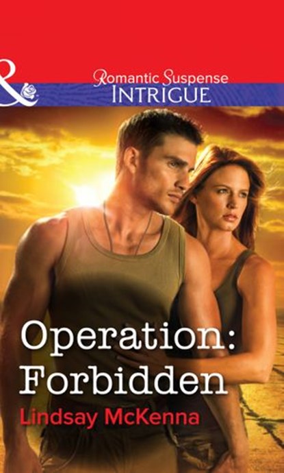 Operation: Forbidden (Mills & Boon Intrigue), Lindsay McKenna - Ebook - 9781472058553