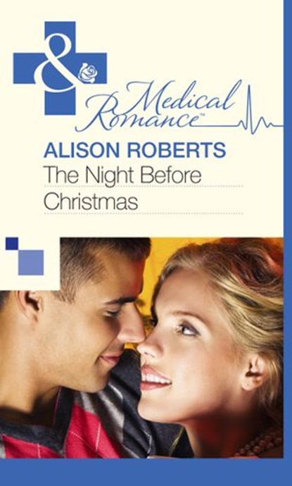 The Night Before Christmas (Mills & Boon Medical), Alison Roberts - Ebook - 9781472059260