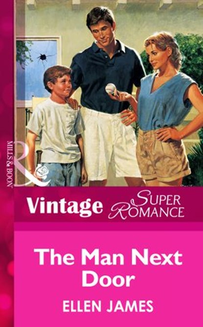The Man Next Door (Mills & Boon Vintage Superromance), Ellen James - Ebook - 9781472063236
