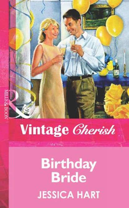 Birthday Bride (Mills & Boon Vintage Cherish), Jessica Hart - Ebook - 9781472066985