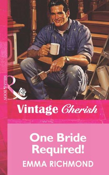 One Bride Required! (Mills & Boon Vintage Cherish), Emma Richmond - Ebook - 9781472067234