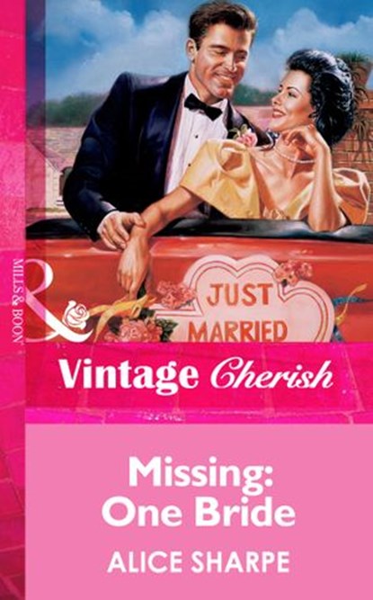 Missing: One Bride (Mills & Boon Vintage Cherish), Alice Sharpe - Ebook - 9781472069160