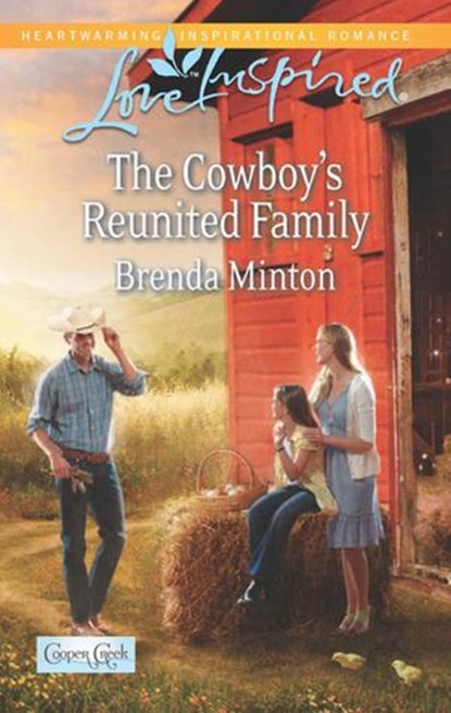 The Cowboy's Reunited Family (Cooper Creek, Book 8) (Mills & Boon Love Inspired), Brenda Minton - Ebook - 9781472072146