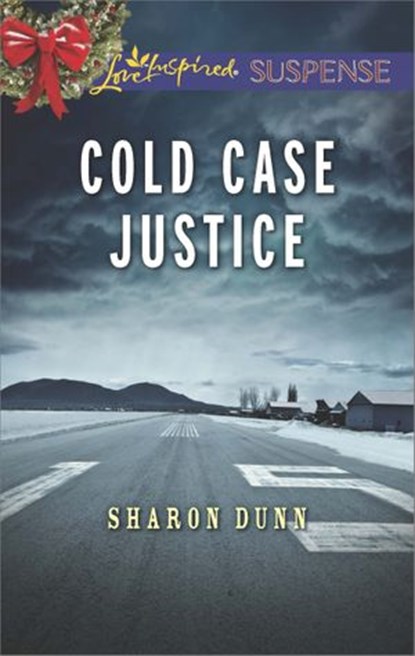 Cold Case Justice (Mills & Boon Love Inspired Suspense), Sharon Dunn - Ebook - 9781472073747