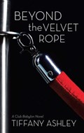 Beyond the Velvet Rope (Mills & Boon Spice) (Club Babylon, Book 1) | Tiffany Ashley | 