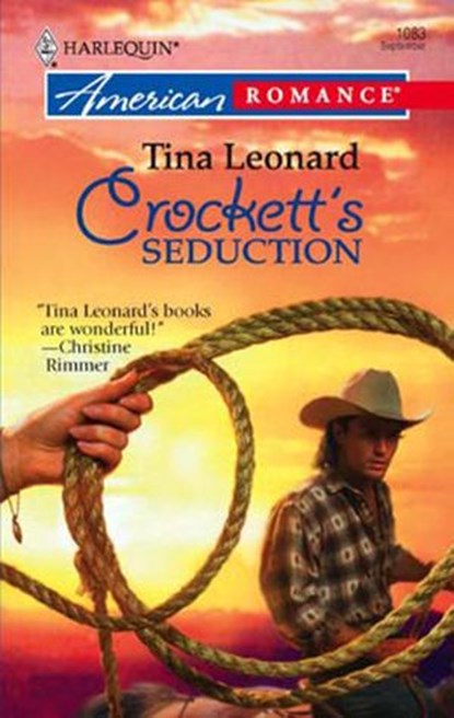 Crockett's Seduction (Mills & Boon American Romance), Tina Leonard - Ebook - 9781472075291