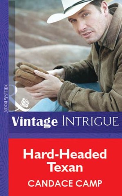 Hard-Headed Texan (Mills & Boon Vintage Intrigue), Candace Camp - Ebook - 9781472075833