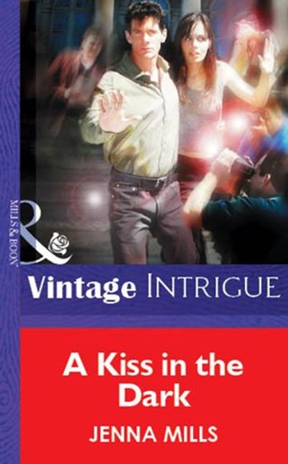 A Kiss In The Dark (Mills & Boon Vintage Intrigue), Jenna Mills - Ebook - 9781472076120