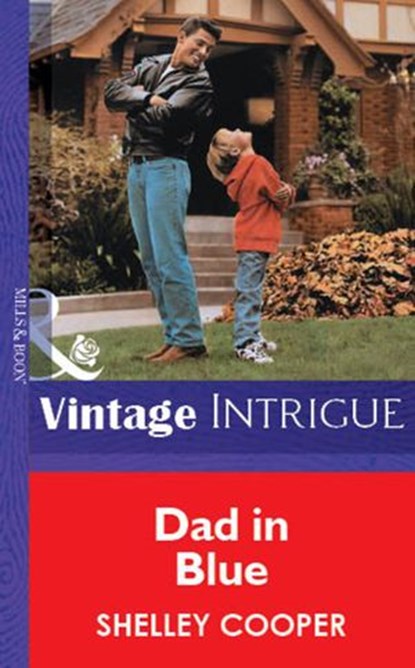 Dad In Blue (Mills & Boon Vintage Intrigue), Shelley Cooper - Ebook - 9781472076571