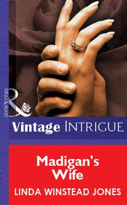 Madigan's Wife (Mills & Boon Vintage Intrigue), Linda Winstead Jones - Ebook - 9781472077332