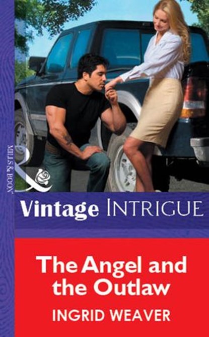 The Angel And The Outlaw (Mills & Boon Vintage Intrigue), Ingrid Weaver - Ebook - 9781472078063