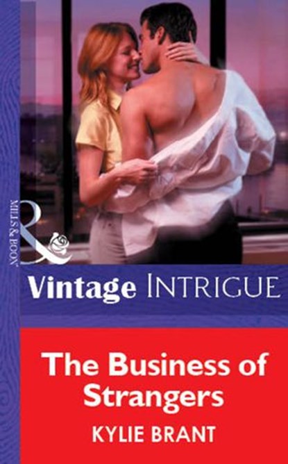 The Business Of Strangers (Mills & Boon Vintage Intrigue), Kylie Brant - Ebook - 9781472078117