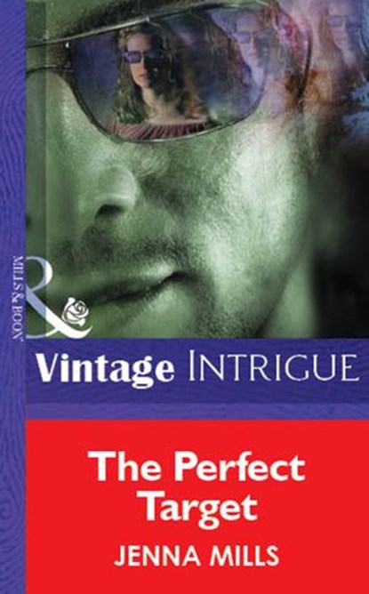 The Perfect Target (Mills & Boon Vintage Intrigue), Jenna Mills - Ebook - 9781472078292