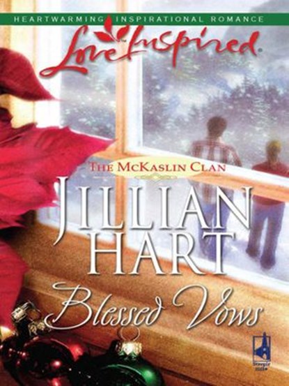 Blessed Vows (Mills & Boon Love Inspired), Jillian Hart - Ebook - 9781472079527