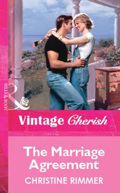 The Marriage Agreement (Mills & Boon Vintage Cherish), Christine Rimmer - Ebook - 9781472080370