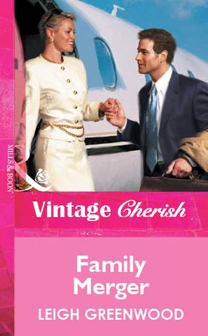 Family Merger (Mills & Boon Vintage Cherish), Leigh Greenwood - Ebook - 9781472081070