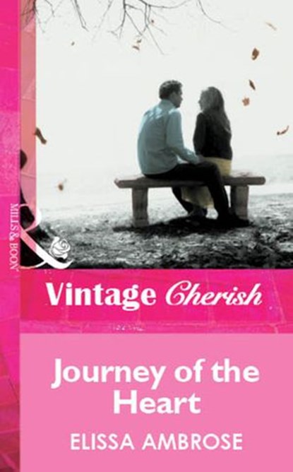 Journey Of The Heart (Mills & Boon Vintage Cherish), Elissa Ambrose - Ebook - 9781472081452