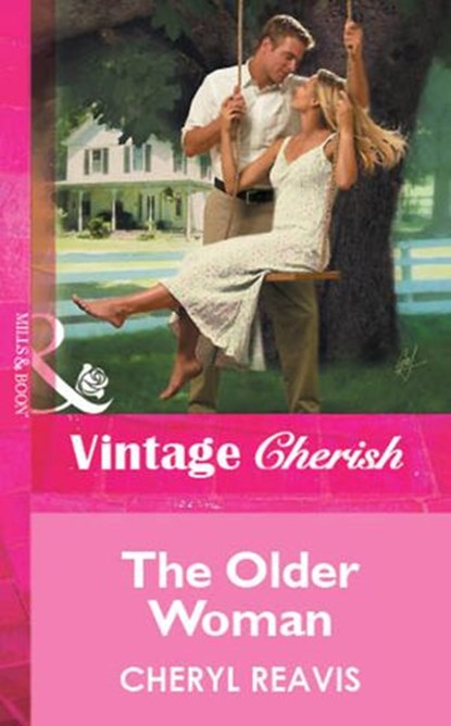The Older Woman (Mills & Boon Vintage Cherish), Cheryl Reavis - Ebook - 9781472082152