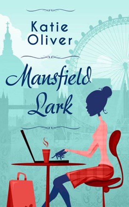 Mansfield Lark, Katie Oliver - Ebook - 9781472084026