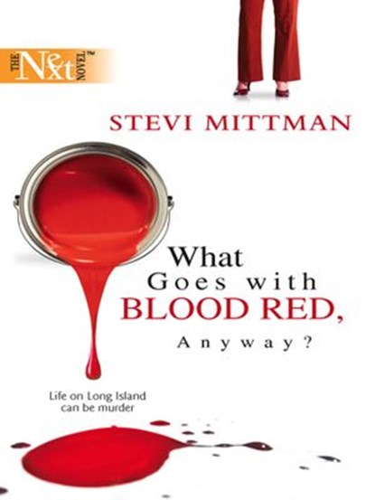 What Goes With Blood Red, Anyway?, Stevi Mittman - Ebook - 9781472087713